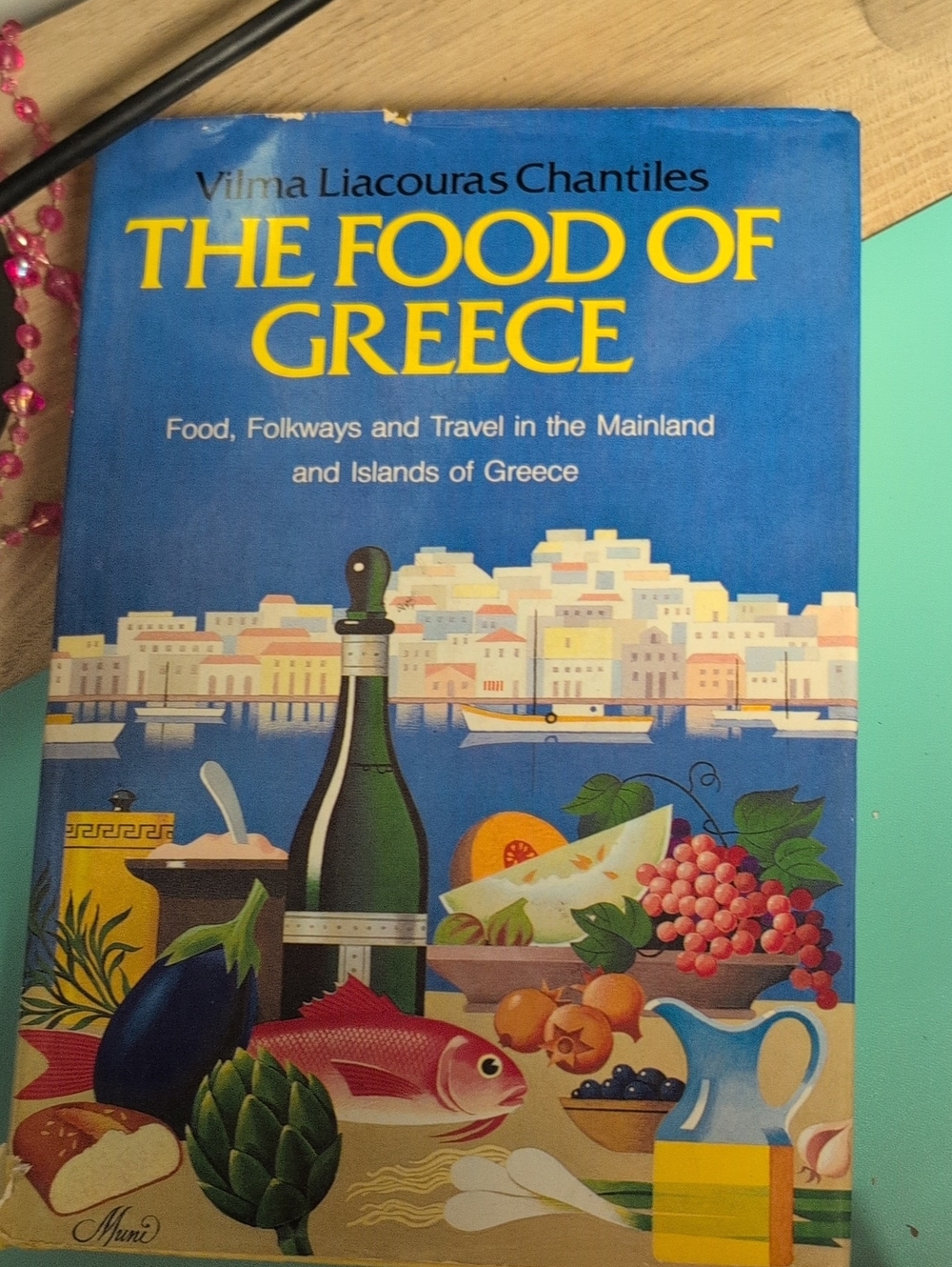 Vintage Vilma Liacouras Chantiles The Food of Greece  Cookbook